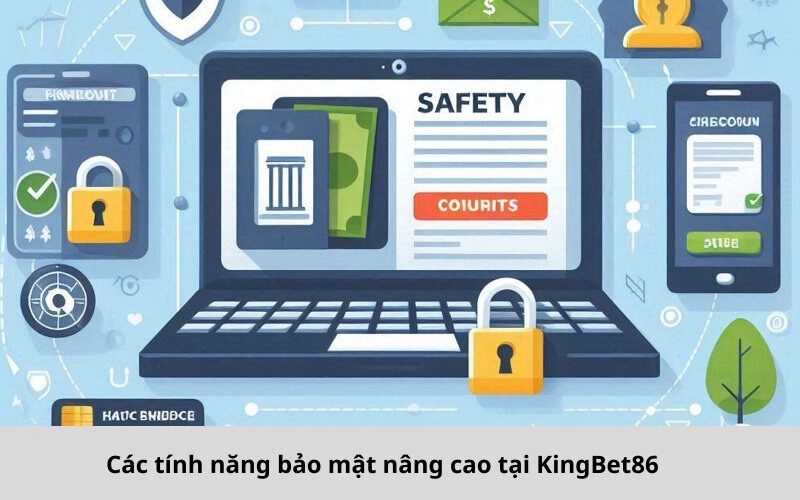Các tính năng bảo mật nâng cao tại KingBet86
