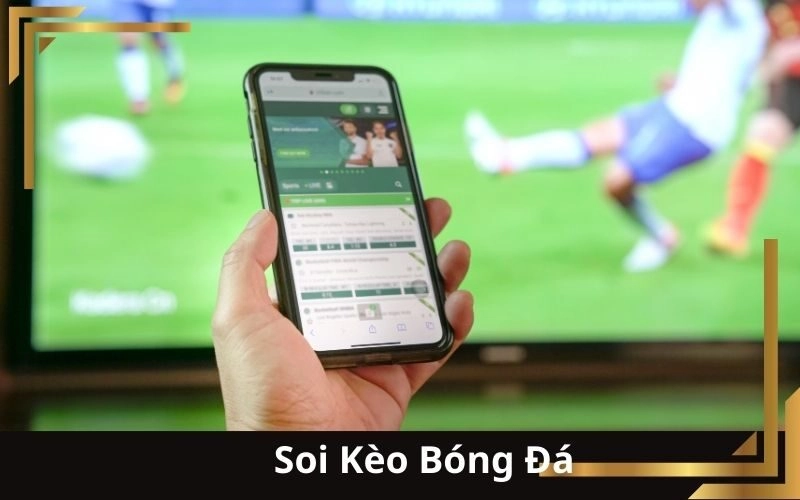 Soi Kèo Bóng Đá