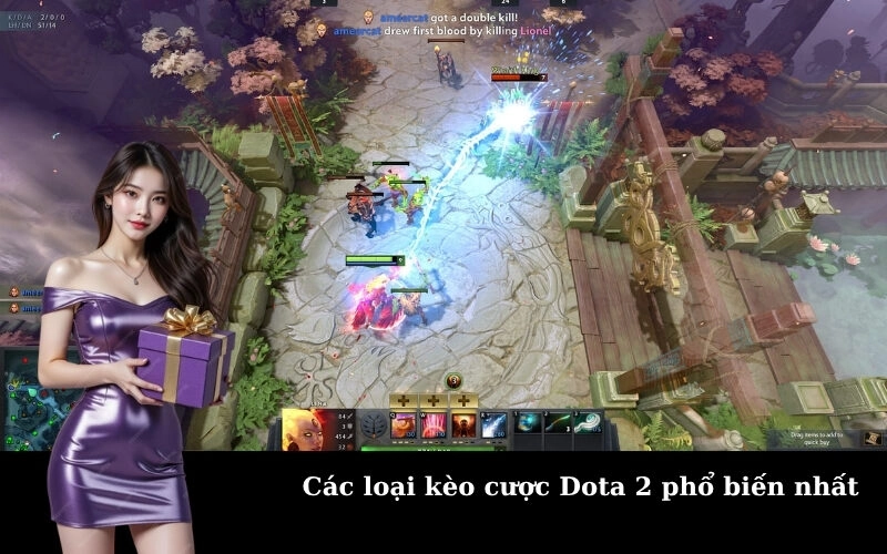 Các loại kèo cược Dota 2 phổ biến nhất