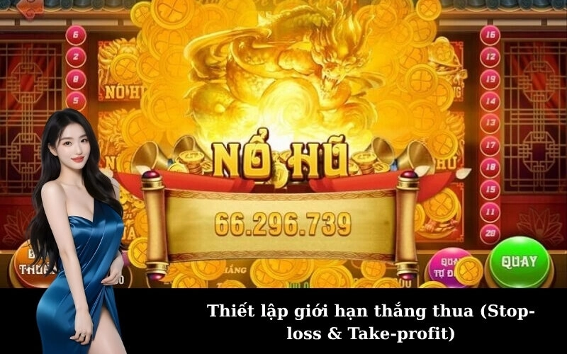 Thiết lập giới hạn thắng thua (Stop-loss & Take-profit)