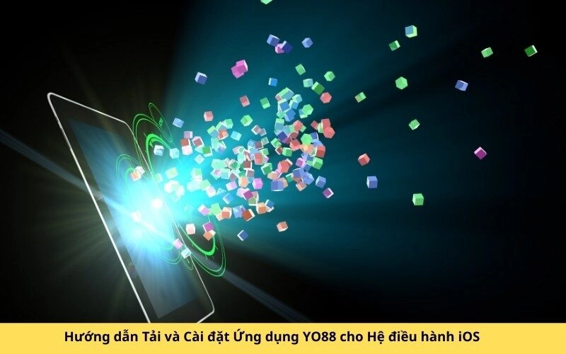 Hướng dẫn Tải và Cài đặt Ứng dụng YO88 cho Hệ điều hành iOS